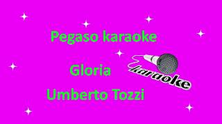 karaoke con cori Gloria Umberto Tozzi [upl. by Aynos]