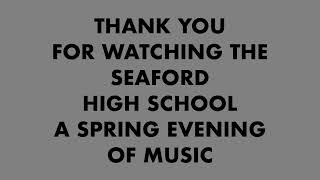 Seaford High School A Spring Evening of Music [upl. by Lindsy]