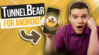 TunnelBear for Android 2024  Quick Review Fun and EasytoUse VPN [upl. by Fitzpatrick]