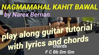 NAGMAMAHAL KAHIT BAWAL Ang galing ni Narex Bernanplay along guitar w lyrics amp chords [upl. by Eidnahs]