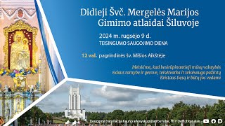 Dideiji Švč Mergelės Marijos Gimino atlaidai Šiluvoje [upl. by Nnahgaem]