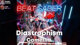 Beat Saber  Camellia  Diastrophism  Ex [upl. by Eceinart]