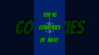 Top 10 member countries of NATO nato usa country shorts [upl. by Nosemaj]