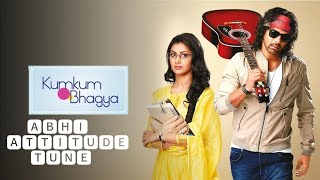 Abhi Attitude BG Tune 2 ll Shabbir Ahluwaliya Srishti Jha ll Kumkum Bhagya ll Zee TV [upl. by Llerehs849]