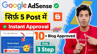 ✅Only 5 Post AdSense Approval 3 Steps  AdSense Approval For Blogger  How To Get AdSense Approval [upl. by Peterman]