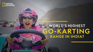 The World’s Highest GoKarting Range  It Happens Only in India  National Geographic [upl. by Barolet946]