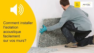 Comment installer lisolation acoustique sur vos murs dans votre maison appartement ou bureau [upl. by Ellenrahc]