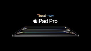 Introducing the allnew iPad Pro  Apple [upl. by Yror]