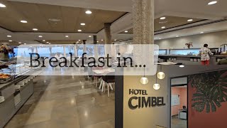 Breakfast in Hotel Cimbel Benidorm Spain vlog [upl. by Shandra]