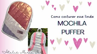 Como fazer MOCHILA PUFFER  feita com retalhos de tecido [upl. by Nytnerb]