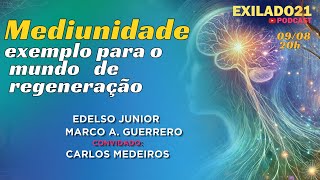 Os Exilados da Capela PGM 27 Mediunidade exemplo para o mundo de regeneração [upl. by Hovey]