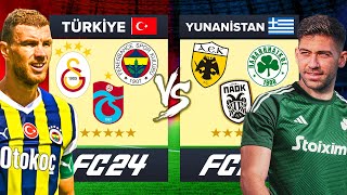 TÜRKİYE SÜPER LİG vs YUNANİSTAN LİGİ  FC 24 ALLSTAR KAPIŞMA [upl. by Salsbury]