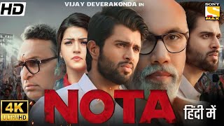 Nota Hindi Dubbed Movie  Vijay Devarakonda  Mehreen Pirzada  Nassar  Review amp Facts HD [upl. by Nicholle]