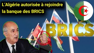 🇩🇿 Il était temps  LAlgérie rejoint les BRICS pour un avenir économique prometteur [upl. by Nnahgem889]