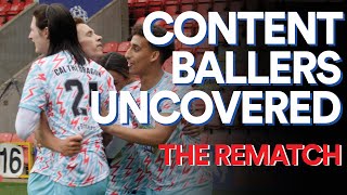 Content Ballers Uncovered II The Rematch [upl. by Odoric207]