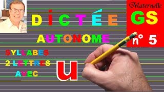 Dictée GS autonome  Syllabe de 2 lettres avec u  5 [upl. by Evy]