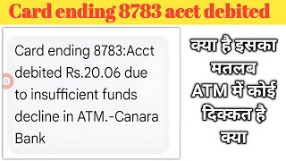 Card ending 8783 acct debited rs 20 due to insufficient funds [upl. by Akenahc]