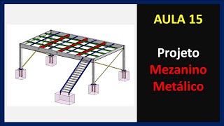 AULA 15  Projeto Mezanino Metálico [upl. by Alam822]