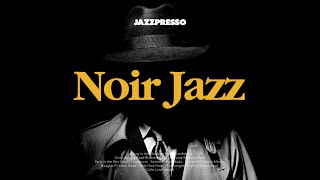 Noir jazz  Dark Jazz  Doom Jazz  Godfathers Favorite Music [upl. by Leipzig]