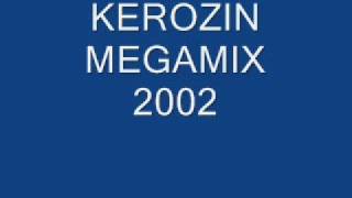 Kerozin megamix [upl. by Onitsirc]