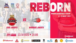 WBL Indonesia Reborn GSBC JAKARTA VS WARRIORS JAKARTA [upl. by Vonni]