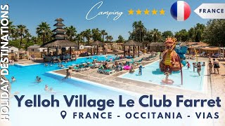 Camping Yelloh Village Le Club Farret MustSee Highlights ⭐️⭐️⭐️⭐️⭐️ [upl. by Einolem288]