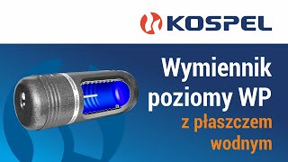 Wymiennik poziomy WP z płaszczem wodnym firmy Kospel SA [upl. by Spalla]