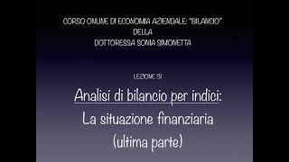 CORSO ONLINE DI ECONOMIA AZIENDALE quotBILANCIOquot LA SITUAZIONE FINANZIARIA TERZA PARTE [upl. by Cristie613]