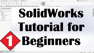 SolidWorks Tutorial for Beginners 1 [upl. by Nylareg]