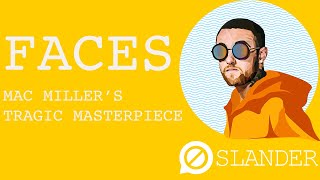 FACES  Mac Millers Tragic Masterpiece [upl. by Lev]