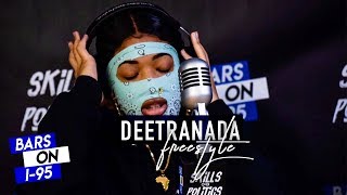 Deetranada Bars On I95 Freestyle [upl. by Latsirc]