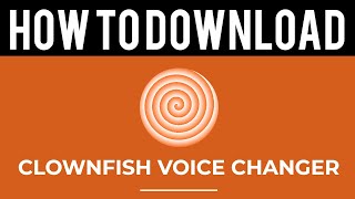 How To Download ClownFish Voice Changer [upl. by Odnaloy666]