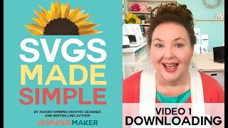 SVGs Made Simple 1 How to Find and Download Great SVG Cut Files for Your Cricut or Silhouette [upl. by Lorac728]