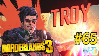 Lets Play Borderlands 3 pt65 Troy Boss [upl. by Itsyrk]