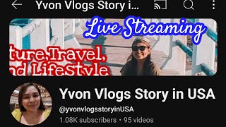 Yvon Vlogs Story in USA is live [upl. by Nakasuji]