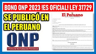 SE PUBLICÓ EN EL PERUANO BONO ONP 2023  YA ES OFICIAL EL BONO DE RECONOCIMIENTO PARA ONP [upl. by Eirffej]