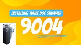 Tunze Doc Skimmer 9004 Setup [upl. by Arihppas]