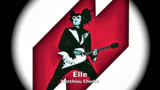 Elle Matthieu Chedid [upl. by Bonnee]