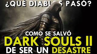 Como DARK SOULS II pudo ser un ABSOLUTO DESASTRE  ¿Qué DIABLOS pasó [upl. by Noivax]