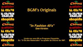 Chespirito  Música Incidental Soundtrack  In Fashion 40s [upl. by Halullat103]