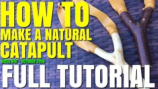 HOW TO MAKE A NATURAL CATAPULT  SLINGSHOT THE EASY WAY FULL TUTOIAL [upl. by Panter]