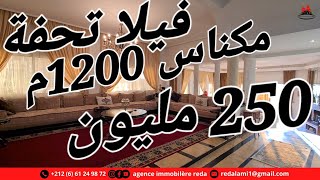 مكناس  فيلا متحف بأرقى الاحياء 1200متر ب250 مليون تفرج ورد علي [upl. by Borg253]