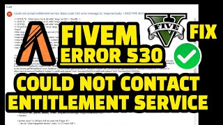 Fivem Could Not Contact Entitlement Service 530 FIX ✅ [upl. by Meunier136]