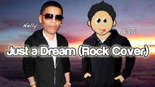 Just A Dream ROCK COVER  Nelly  kid33 [upl. by Mei]