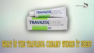 WHAT IS THE TRAVAZOL CREAM WHERE İT USES  What is The Travazol Cream [upl. by Convery4]