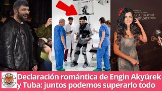 Declaración romántica de Engin Akyürek y Tuba juntos podemos superarlo todo [upl. by Terrab]