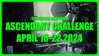 Ascendant Challenge Cimmerian Garrison April 16  22 2024 Medium Curse [upl. by Bilek]