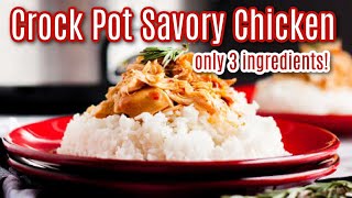 Crock Pot Savory Chicken Recipe  Only 3 Ingredients [upl. by Prinz207]