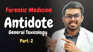 ’Antidote’ General Toxicology Part2  Forensic Medicine  White Apron [upl. by Lopes]