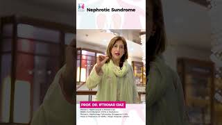 What is Nephrotic Syndrome Prof Dr Iftikhar Ijaz nephroticsyndrome doctor health parenting [upl. by Dietsche]